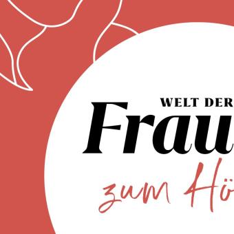 Welt der Frauen startet neuen Podcast 